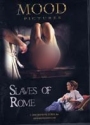 DVD Mood Slaves of Rome