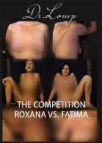 Dr Lomp The Competition Roxana vs Fatima