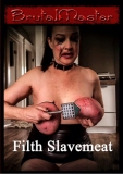 B.utal Master - Filth Slavemeat