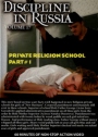Discipline in Russia Vol. 17 Private Religion School Part 1
