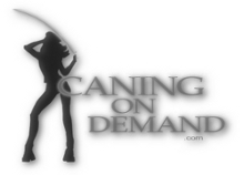 Caning on Demand